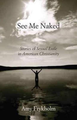 See Me Naked - Amy Frykholm