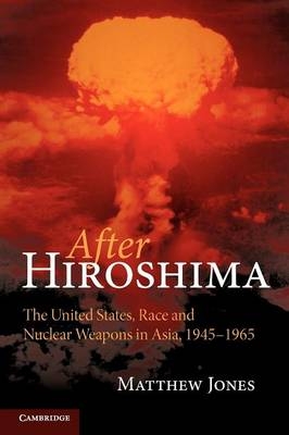 After Hiroshima - Matthew Jones