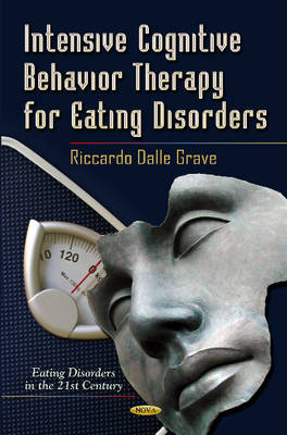 Intensive Cognitive Behavior Therapy For Eating Disorders - Riccardo Dalle Grave