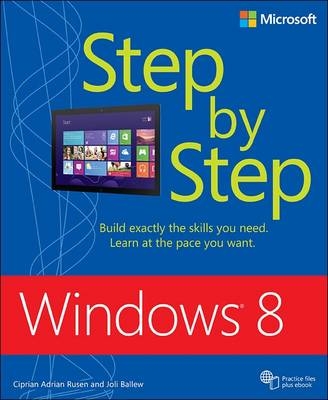 Windows 8 Step by Step - Ciprian Rusen, Joli Ballew