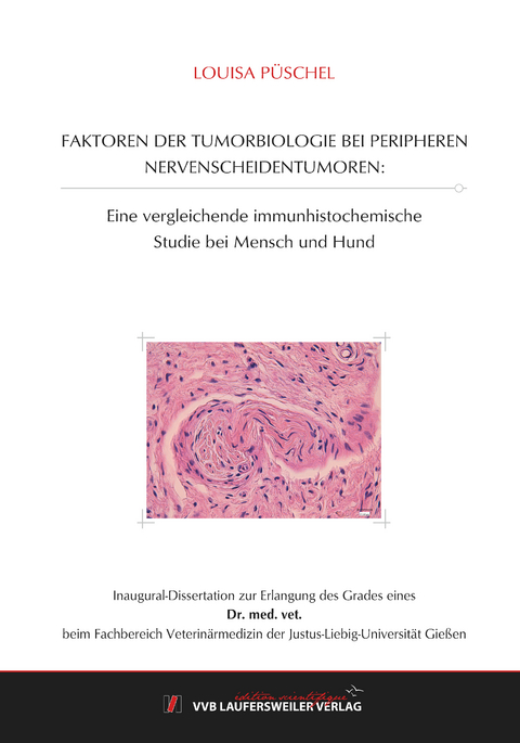 FAKTOREN DER TUMORBIOLOGIE BEI PERIPHEREN NERVENSCHEIDENTUMOREN: - Louisa Püschel