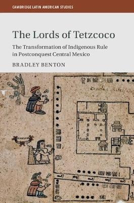The Lords of Tetzcoco - Bradley Benton