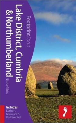 Lake District, Cumbria & Northumberland Footprint Focus Guide - Nicola Gibbs