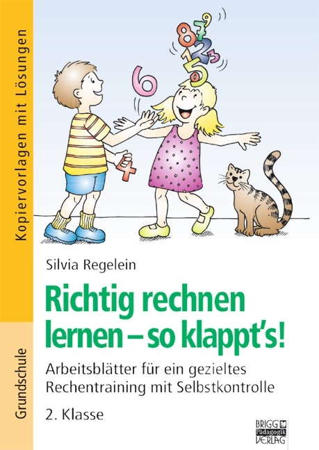 Richtig rechnen lernen - so klappt's! / 2. Klasse - Kopiervorlagen mit Lösungen - Silvia Regelein