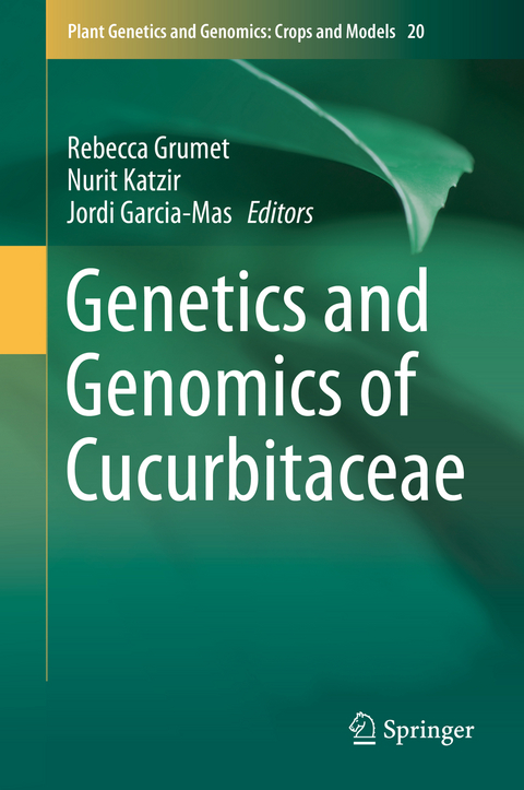 Genetics and Genomics of Cucurbitaceae - 