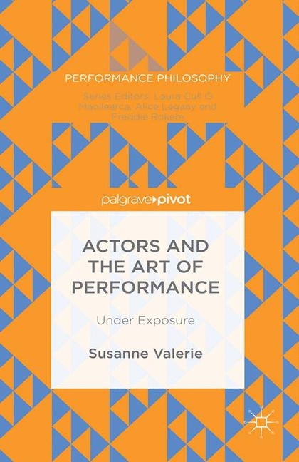 Actors and the Art of Performance - Susanne Granzer