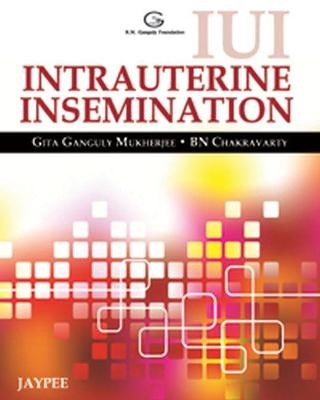 IUI Intrauterine Insemination - Gita Ganguly Mukherjee, B N Chakravarty