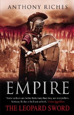 The Leopard Sword: Empire IV - Anthony Riches
