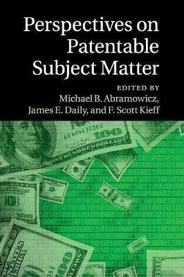 Perspectives on Patentable Subject Matter - 