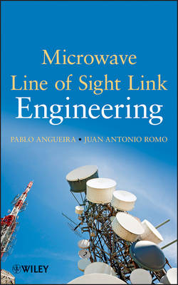 Microwave Line of Sight Link Engineering - P Angueira