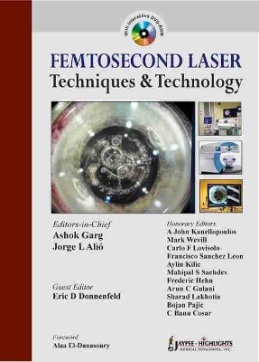 Femtosecond Laser Techniques and Technology - Ashok Garg, Jorge L Alio