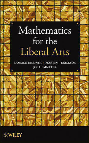 Mathematics for the Liberal Arts - Donald Bindner, Martin J. Erickson, Joe Hemmeter