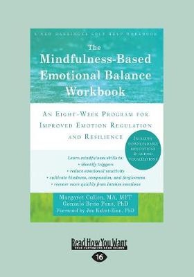 The Mindfulness-Based Emotional Balance Workbook - Margaret Cullen and Gonzalo Brito Pons