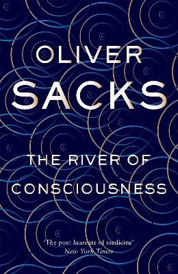 The River of Consciousness - Oliver Sacks