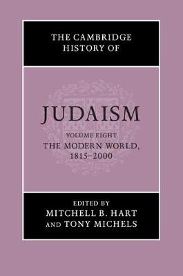 The Cambridge History of Judaism: Volume 8, The Modern World, 1815–2000 - 