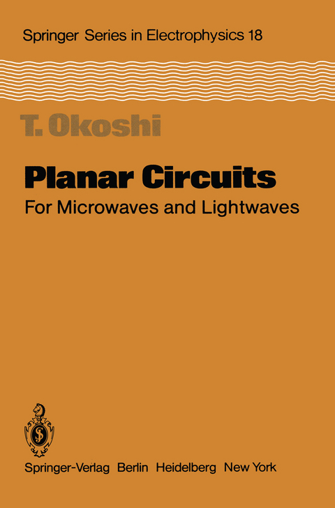 Planar Circuits for Microwaves and Lightwaves - T. Okoshi