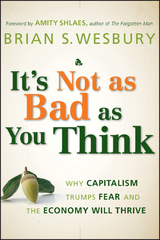 It's Not as Bad as You Think -  Brian S. Wesbury