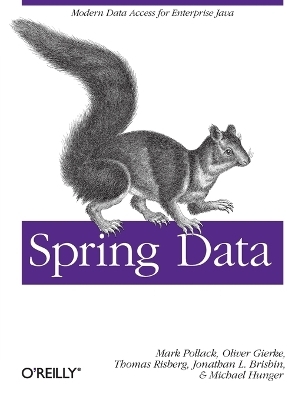 Spring Data: The Definitive Guide - Jon Brisbin