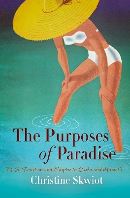 The Purposes of Paradise - Christine Skwiot