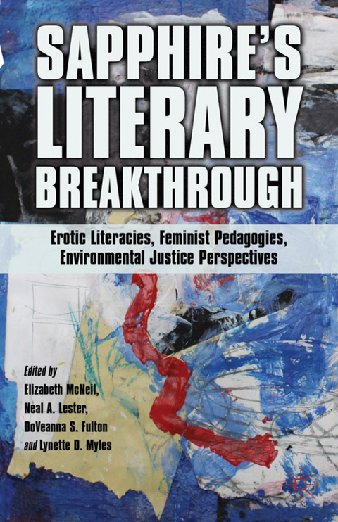 Sapphire’s Literary Breakthrough - Neal A. Lester, Lynette D. Myles