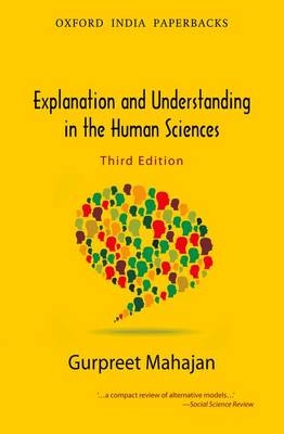 Explanation and Understanding in the Human Sciences - Gurpreet Mahajan