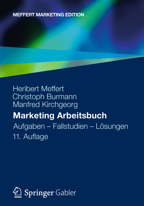 Marketing Arbeitsbuch - Heribert Meffert, Christoph Burmann, Manfred Kirchgeorg