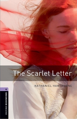 Oxford Bookworms Library: Level 4:: The Scarlet Letter - Nathaniel Hawthorne, John Escott