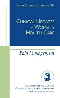 Clinical Updates in Women's Health Care -  American College of Obstetricians and Gynecologists