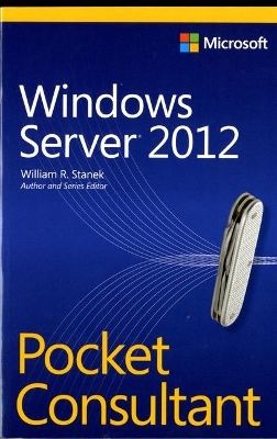 Windows Server 2012 Pocket Consultant - William Stanek
