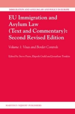 EU Immigration and Asylum Law (Text and Commentary): Second Revised Edition - 