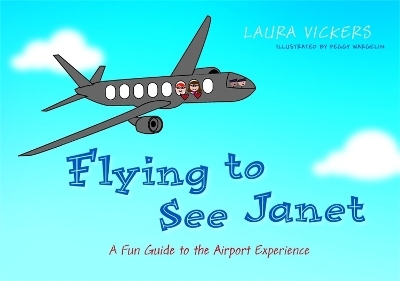 Flying to See Janet - Laura Vickers