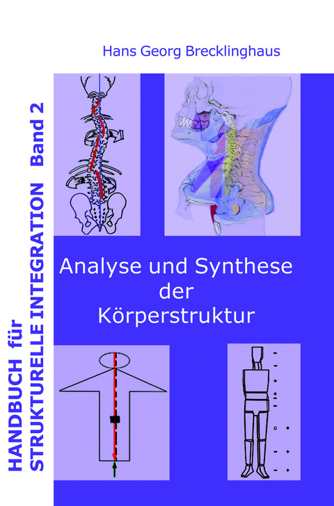 Handbuch für Strukturelle Integration - Band 2 - Hans G Brecklinghaus