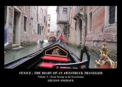 Venice: The Diary of an Awestruck Traveller - Gillian Angrave