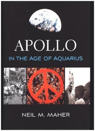 Apollo in the Age of Aquarius - Neil M. Maher