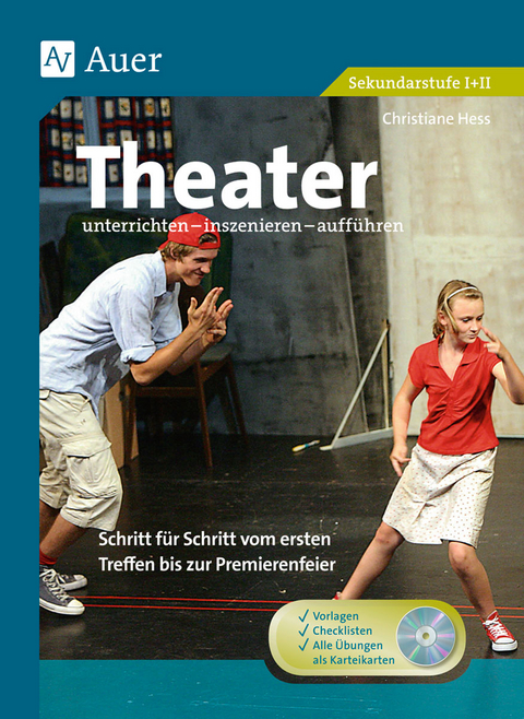 Theater unterrichten - inszenieren - aufführen - Christiane Hess