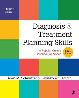 Diagnosis and Treatment Planning Skills - Alan M. Schwitzer, Lawrence C. Rubin