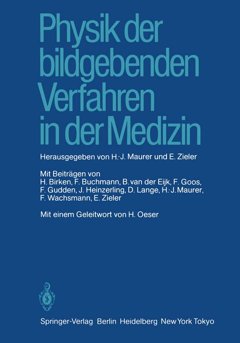 Physik der bildgebenden Verfahren in der Medizin - 