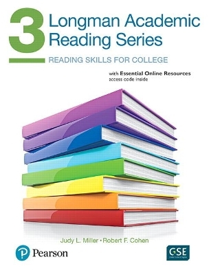 Longman Academic Reading Series 3 with Essential Online Resources - Judith Miller, Robert Cohen