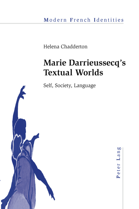 Marie Darrieussecq’s Textual Worlds - Helena Chadderton