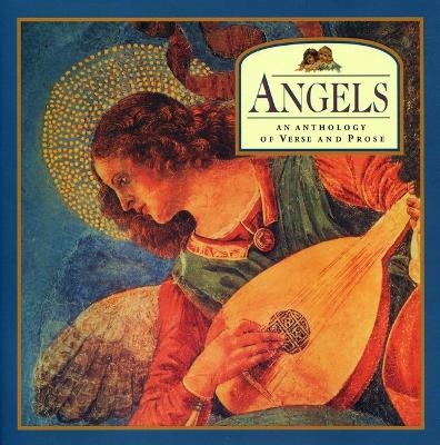 Angels: An Anthology of Verse and Prose - Steve Dobell