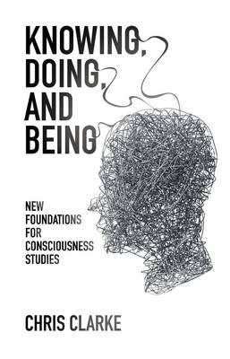 Knowing, Doing, and Being - Chris Clarke