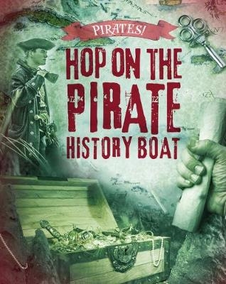 Hop on the Pirate History Boat - Liam O'Donnell