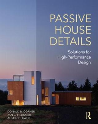 Passive House Details - Donald Corner, Jan Fillinger, Alison Kwok