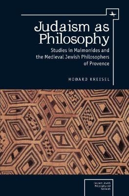 Judaism as Philosophy - Howard Kreisel