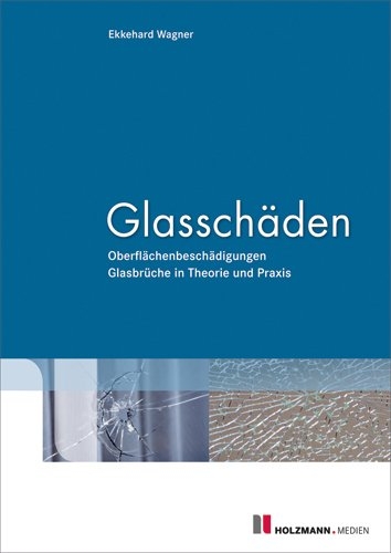 Glasschäden - Ekkehard Wagner