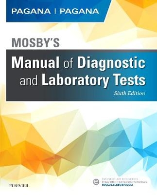 Mosby's Manual of Diagnostic and Laboratory Tests - Kathleen Deska Pagana, Timothy J. Pagana