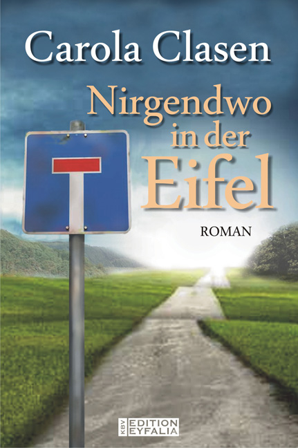 Nirgendwo in der Eifel - Carola Clasen