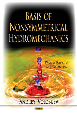 Basis of Nonsymmetrical Hydromechanics - Andrey Nikolaevich Volobuev
