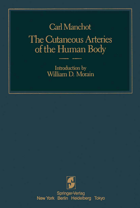 The Cutaneous Arteries of the Human Body - C. Manchot