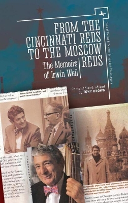 From the Cincinnati Reds to the Moscow Reds - Irwin Weil